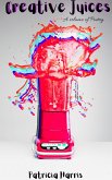 Creative Juices (eBook, ePUB) Creative Juices (eBook, ePUB)