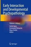 Early Interaction and Developmental Psychopathology