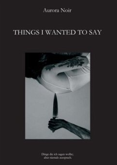 THINGS I WANTED TO SAY - Noir, Aurora