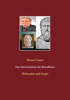 Das Sein bestimmt das Bewußtsein - Caspar, Roman