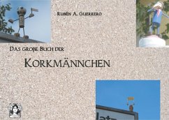 Das große Buch der Korkmännchen - Guerrero, Rubén A.