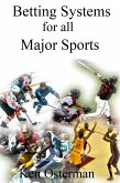 Betting Systems for all Major Sports (eBook, ePUB)