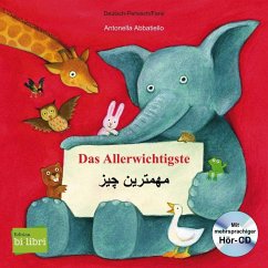 Das Allerwichtigste. Kinderbuch Deutsch-Persisch mit Audio-CD und Ausklappseiten - Abbatiello, Antonella