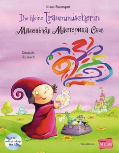 Die kleine Traummischerin. Kinderbuch Deutsch-Russisch mit Audio-CD - Baumgart, Klaus