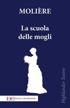 La scuola delle mogli (fixed-layout eBook, ePUB) - Molière