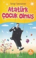Atatürk Cocuk Olmus - Tanrisever, Sevgi