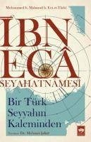 Ibn Eca Seyahatnamesi - et-Türki, Eca; B., Mahmud; B., Muhammed