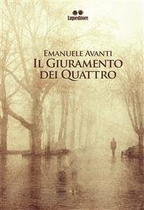 Il giuramento dei quattro (eBook, ePUB) - AVANTI, EMANUELE