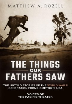 The Things Our Fathers Saw - Rozell, Matthew