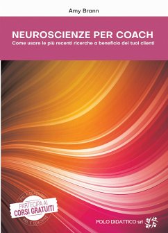 Neuroscienze per Coach (eBook, ePUB) - Brann, Amy