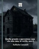 Quella grande e spaventosa casa che una casa, in verità, non è (eBook, ePUB)