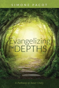 Evangelizing the Depths - Pacot, Simone