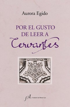 Cover Por el gusto de leer a Cervantes