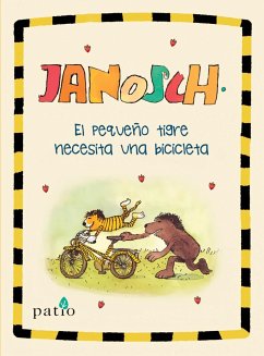 El pequeño tigre necesita una bicicleta - Janosch