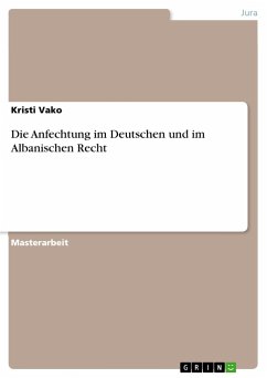 Die Anfechtung im Deutschen und im Albanischen Recht - Vako, Kristi