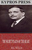 The Secret Places of the Heart (eBook, ePUB)