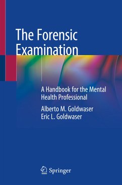 The Forensic Examination (eBook, PDF) - Goldwaser, Alberto M.; Goldwaser, Eric L.