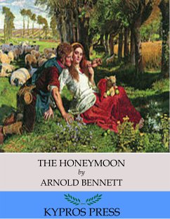 The Honeymoon (eBook, ePUB) - Bennett, Arnold