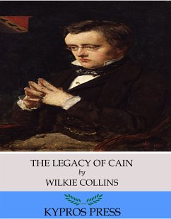The Legacy of Cain (eBook, ePUB) - Collins, Wilkie