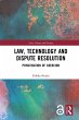 Law, Technology and Dispute Resolution... - Bild 1