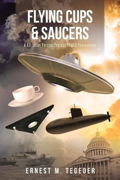 Flying Cups and Saucers - Tegeder, Ernest M.