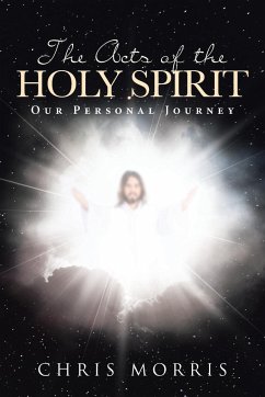 The Acts of the Holy Spirit - Morris, Chris