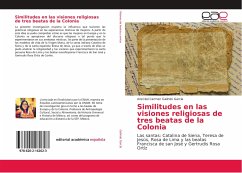 Similitudes en las visiones religiosas de tres beatas de la Colonia