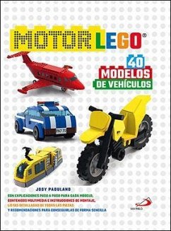 Motor Lego. 50 modelos de vehículos - Padulano, Jody