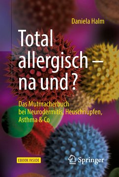 Total allergisch - na und? (eBook, PDF) - Halm, Daniela