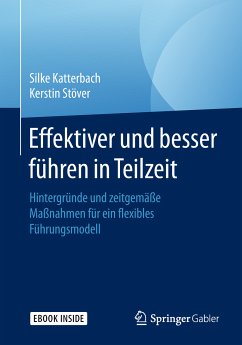 Effektiver und besser Führen in Teilzeit (eBook, PDF) - Katterbach, Silke; Stöver, Kerstin