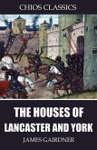 The Houses of Lancaster and York (eBook, ePUB)