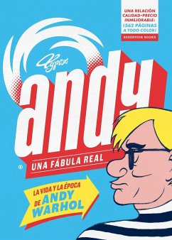 Andy, Una fábula real : la vida y la época de Andy Warhol - Typex