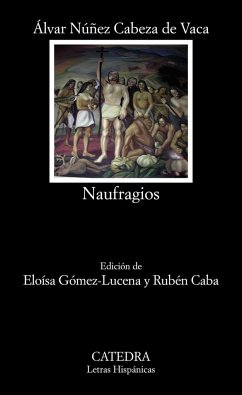 Naufragios - Núñez Cabeza de Vaca, Álvar