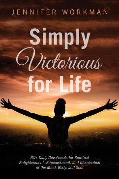 Simply Victorious for Life - Workman, Jennifer