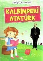 Kalbimdeki Atatürk - Tanrisever, Sevgi