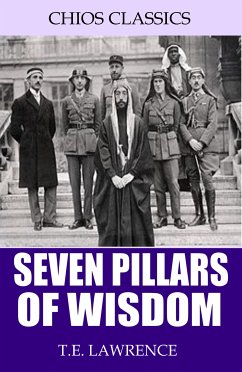 Seven Pillars of Wisdom (eBook, ePUB) - Lawrence, T.E.