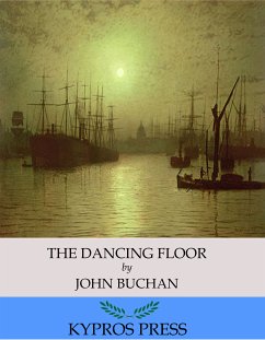 The Dancing Floor (eBook, ePUB) - Buchan, John