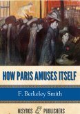 How Paris Amuses Itself (eBook, ePUB)