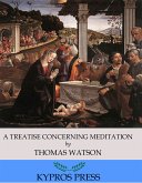 A Treatise Concerning Meditation (eBook, ePUB)