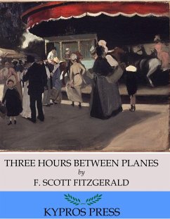 Three Hours Between Planes (eBook, ePUB) - Scott Fitzgerald, F.