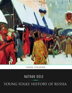 Young Folks' History of Russia (eBook, ePUB) - Dole, Nathan