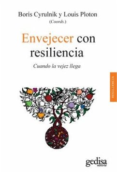 Envejecer Con Resiliencia - Cyrulnik, Boris