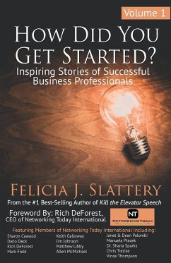 How Did You Get Started, Volume 1 - Slattery, Felicia J