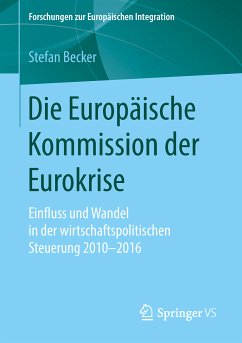 Die Europäische Kommission der Eurokrise (eBook, PDF) - Becker, Stefan
