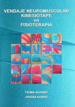 Vendaje Neuromuscular - Kinesiotape en Fisioterapia - Aguirre Valls, Txema; Aguirre, Joseba