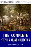 The Complete Stephen Crane Collection (eBook, ePUB)