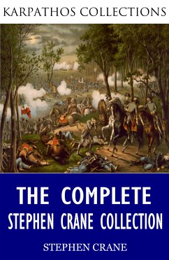 The Complete Stephen Crane Collection (eBook, ePUB) - Crane, Stephen