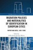 Migration Policies and Materialities of Identification in European Cities (eBook, ePUB)