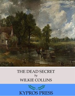 The Dead Secret (eBook, ePUB) - Collins, Wilkie