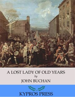 A Lost Lady of Old Years (eBook, ePUB) - Buchan, John